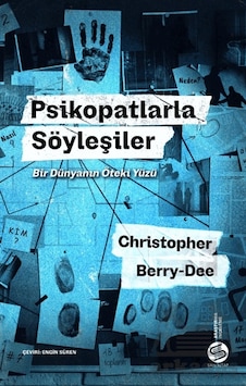 Psikopatlarla Söyleşiler: Bir Dünyanın Öteki Yüzü Sahi Kitap