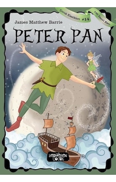 Peter Pan-100 Temel Eser-Çocuk Klasikleri 14 - James Matthew Barrie - Yediveren Çocuk