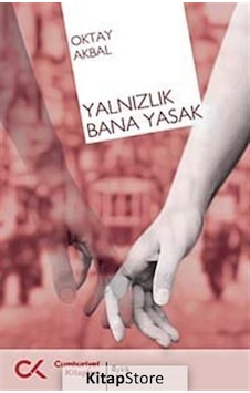 Yalnızlık Bana Yasak-Bütün Öyküleri 2 - Oktay Akbal - Doğan Kitap