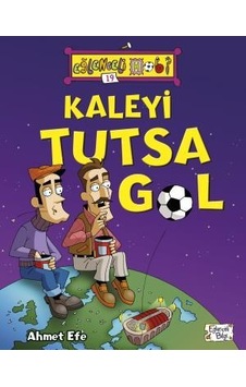 Kaleyi Tutsa Gol-Ahmet Efe - Eğlenceli Bilgi