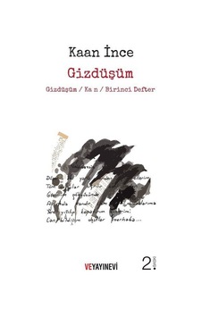 Gizdüşüm - Kaan İnce - Ve Yayınevi