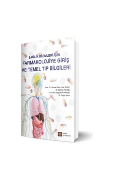 Sağlık Bilimleri Için Farmakolojiye Giriş Ve Temel Tıp Bilgileri