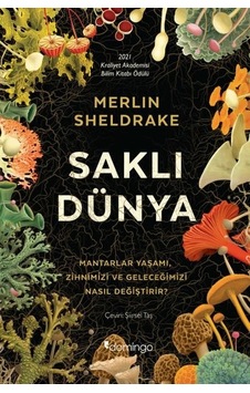 Saklı Dünya - Merlin Sheldrake - Domingo Yayınevi Saklı Dünya - Merlin Sheldrake - Domingo Yayınevi
