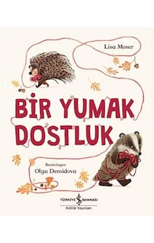 Bir Yumak Dostluk Bir Yumak Dostluk