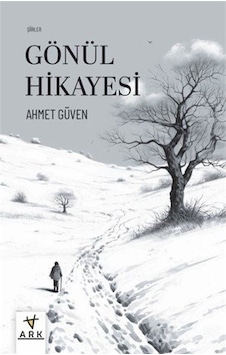 Gönül Hikayesi / Ahmet Güven Gönül Hikayesi / Ahmet Güven