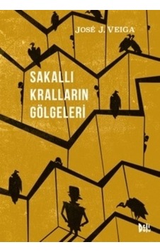 Sakallı Kralların Gölgeleri - Jose J. Veiga - DeliDolu