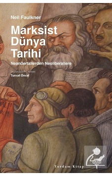 Marksist Dünya Tarihi - Neil Faulkner - Yordam Kitap Marksist Dünya Tarihi - Neil Faulkner - Yordam Kitap