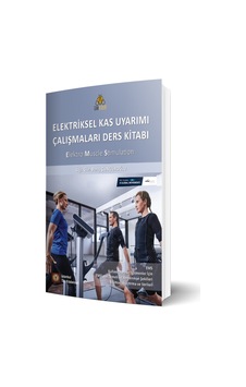 Elektriksel Kas Uyarımı Çalışmaları Ders Kitabı Elektriksel Kas Uyarımı Çalışmaları Ders Kitabı