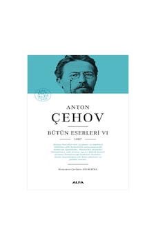 Alfa Yayınları - Anton Çehov Bütün Eserleri 6 (Ciltli)