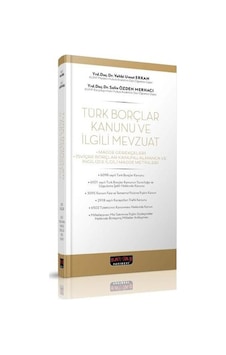 Türk Borçlar Kanunu ve İlgili Mevzuat - Vehbi Umut Erkan - Savaş Yayınevi Türk Borçlar Kanunu ve İlgili Mevzuat - Vehbi Umut Erkan - Savaş Yayınevi