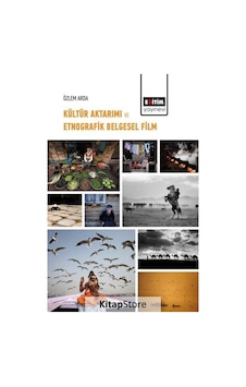 Kültür Aktarımı ve Etnografik Belgesel Film - Özlem Arda - Eğitim Yayınevi