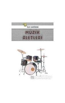 Müzik Aletleri-İlk Hazinem - Denise Ryan - 1001 Çiçek Müzik Aletleri-İlk Hazinem - Denise Ryan - 1001 Çiçek