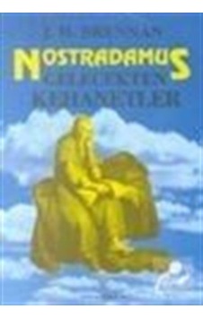 Nostradamus - Gelecekten Kehanetler - J.H. Brennan - Gün Yayıncılık Nostradamus - Gelecekten Kehanetler - J.H. Brennan - Gün Yayıncılık