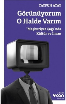 Görünüyorum O Halde Varım - Tayfun Atay - Can Yayınları Görünüyorum O Halde Varım - Tayfun Atay - Can Yayınları