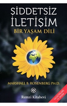 Şiddetsiz İletişim - Bir Yaşam Dili - Mydr-651503 Şiddetsiz İletişim - Bir Yaşam Dili - Mydr-651503