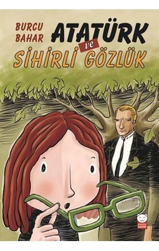 Atatürk Ve Sihirli Gözlük Kırmızı Kedi Yayınları Atatürk Ve Sihirli Gözlük Kırmızı Kedi Yayınları