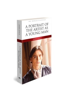 A Portrait of the Artist as a Young Man - Mk World Classics İngilizce Klasik Roman - James Joyce - MK Publications A Portrait of the Artist as a Young Man - Mk World Classics İngilizce Klasik Roman - James Joyce - MK Publications