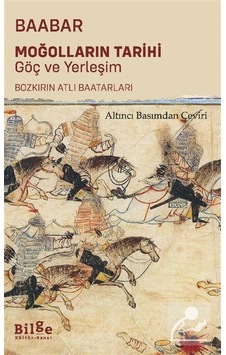 Moğolların Tarihi Göç Ve Yerleşim & Bozkırın Atlı Baatarları /... Moğolların Tarihi Göç Ve Yerleşim & Bozkırın Atlı Baatarları /...