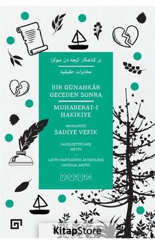 Bir Günahkar Geceden Sonra / Muhaberat-I Hakikiye / Sadiye Vefik Bir Günahkar Geceden Sonra / Muhaberat-I Hakikiye / Sadiye Vefik