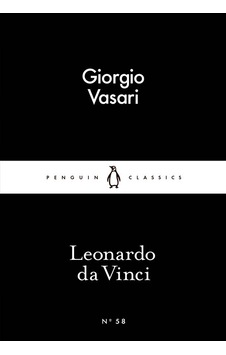 Leonardo da Vinci (Penguin Little Black Classics) - Giorgio Vasari - Penguin Classics Leonardo da Vinci (Penguin Little Black Classics) - Giorgio Vasari - Penguin Classics