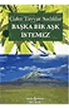 Başka Bir Aşk İstemez / Cafer Tayyar Sadıklar Başka Bir Aşk İstemez / Cafer Tayyar Sadıklar
