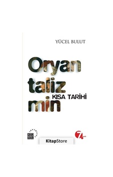 Oryantalizmin Kısa Tarihi - Yücel Bulut - Küre Yayınları