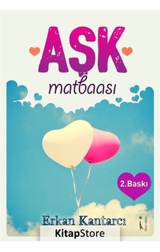 Aşk Matbaası - Erkan Kantarcı - İkinci Adam Yayınları Aşk Matbaası - Erkan Kantarcı - İkinci Adam Yayınları