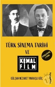 Türk Sinema Tarihi ve Kemal Film Türk Sinema Tarihi ve Kemal Film