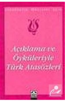 Açıklama ve Öyküleriyle Türk Atasözleri- Altın Kitaplar Açıklama ve Öyküleriyle Türk Atasözleri- Altın Kitaplar