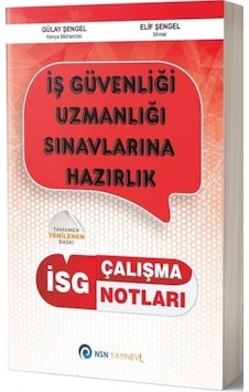 Iş Güvenliği Sınavlarına Hazırlık Çalışma Notları/Gülay Şengel