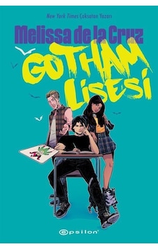 Gotham Lisesi - Melissa De La Cruz - Epsilon Yayınevi Gotham Lisesi - Melissa De La Cruz - Epsilon Yayınevi