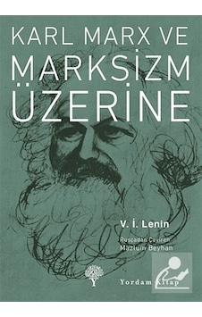 Karl Marx ve Marksizm Üzerine - Vladimir İlyiç Lenin - Yordam Kitap