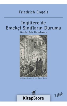 İngiltere'de Emekçi Sınıfların Durumu - Friedrich Engels - Ayrıntı Yayınları