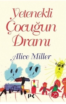 Yetenekli Çocuğun Dramı - Alice Miller - Profil Kitap Yetenekli Çocuğun Dramı - Alice Miller - Profil Kitap
