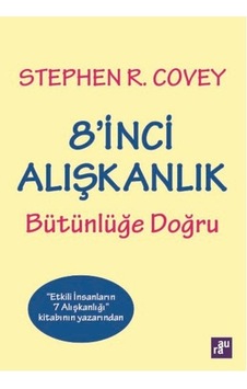 8'inci Alışkanlık Bütünlüğe Doğru