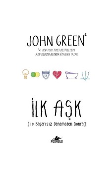 İlk Aşk - John Green - Pegasus
