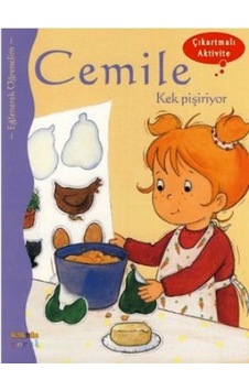 Cemile Kek Pişiriyor - Aline de Petingy - Kaknüs Yayınları Cemile Kek Pişiriyor - Aline de Petingy - Kaknüs Yayınları