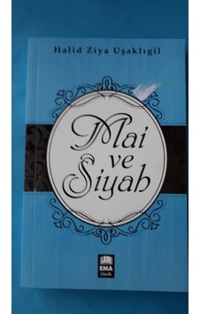 Mai ve Siyah Halit Ziya Uşaklıgil Mai ve Siyah Halit Ziya Uşaklıgil