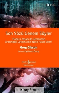 Son Sözü Genom Söyler / Greg Gibson Son Sözü Genom Söyler / Greg Gibson