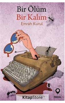 Bir Ölüm Bir Kalım - Emrah Kurul - Mahal Yayınları Bir Ölüm Bir Kalım - Emrah Kurul - Mahal Yayınları