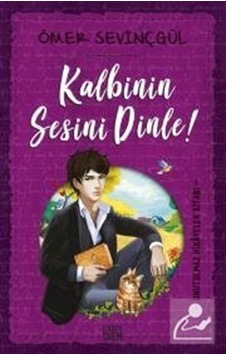 Kalbinin Sesini Dinle - Ömer Sevinçgül - Carpediem Kitap Kalbinin Sesini Dinle - Ömer Sevinçgül - Carpediem Kitap