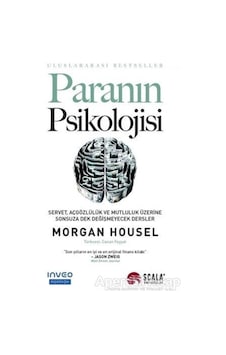 Paranın Psikolojisi - Morgan Housel - Scala Yayıncılık
