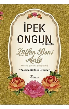 Artemis Yayınları Lütfen Beni Anla İpek Ongun Artemis Yayınları Lütfen Beni Anla İpek Ongun