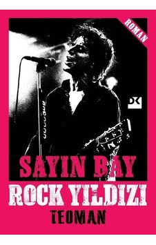 Sayın Bay Rock Yıldızı - Teoman - Doğan Kitap Sayın Bay Rock Yıldızı - Teoman - Doğan Kitap