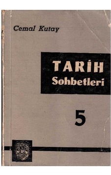 Tarih Sohbetleri 5 - Cemal Kutay Tarih Sohbetleri 5 - Cemal Kutay
