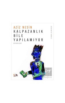 Nesin Yayınevi - Kalpazanlık Bile Yapılamıyor Nesin Yayınevi - Kalpazanlık Bile Yapılamıyor