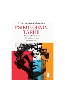Psikolojinin Tarihi & Pinel'den Damasio'ya 101 Anahtar Kelime ...