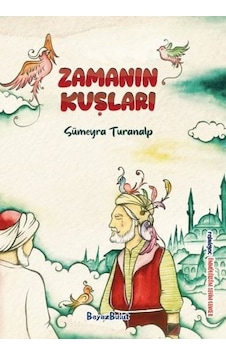 Zamanın Kuşları - Sümeyra Turanalp - Beyaz Bulut