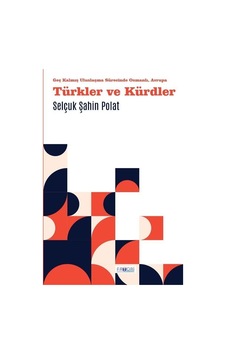 Türkler Ve Kürdler / Selçuk Şahin Polat Türkler Ve Kürdler / Selçuk Şahin Polat