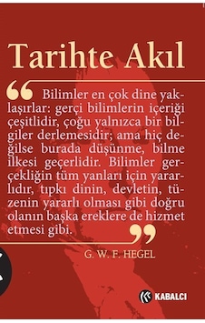 Tarihte Akıl - Georg Wilhelm F. Hegel - Kabalcı Yayınevi Tarihte Akıl - Georg Wilhelm F. Hegel - Kabalcı Yayınevi